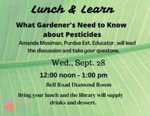 Lunch and Learn -- What Gardeners Need to Know about Pesticides