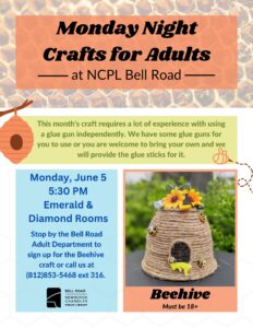 Monday Night Adult Craft - Beehive @ Bell Road Library's Emerald and Diamond Rooms