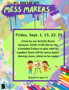 Mess Makers @ Bell Road Kids' Dept.