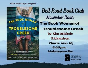 Bell Road Book Club - November's Book - The Book Woman of Troublesome Creek @ Bell Road Library's Makerspace Room