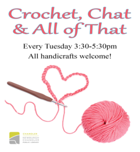 Crochet, Chat, and All of That @ Newburgh Chandler Public Library | Chandler | Indiana | United States