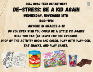 Teen Program - De-Stress: Be a Kid Again @ Bell Road Teen Activity Room | Newburgh | Indiana | United States
