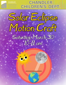 Chandler Children's- Solar Eclipse Motion Craft @ Newburgh Chandler Public Library | Chandler | Indiana | United States